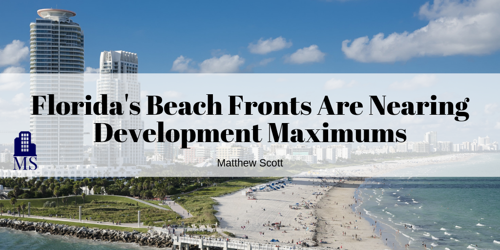 Florida’s Beach Front Are Nearing Development Maximums