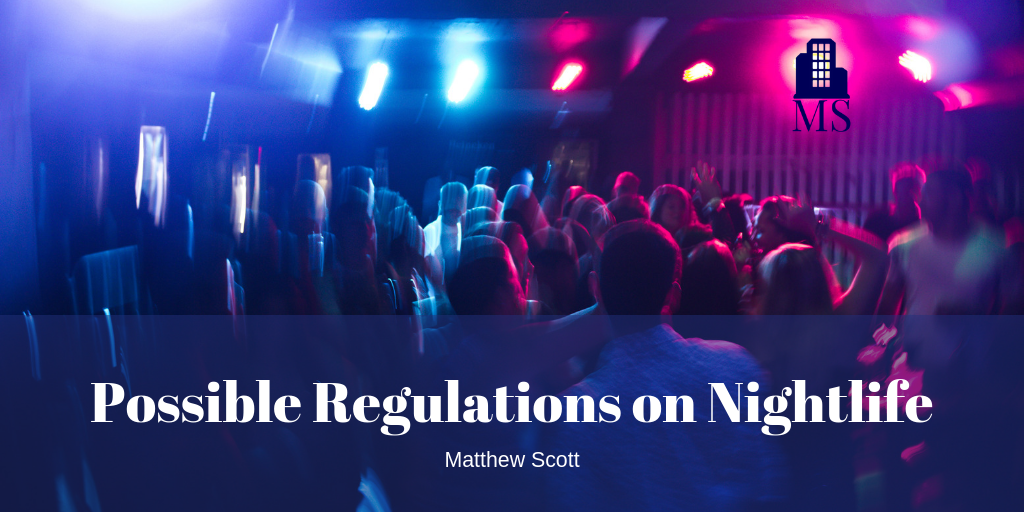 Possible Regulations on Nightlife